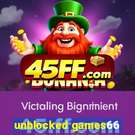 unblocked games66